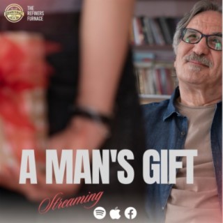A MAN'S GIFT