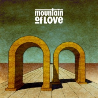 Mountain of Love