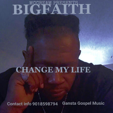 CHANGE MY LIFE | Boomplay Music