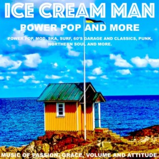 Episode 50: Ice Cream Man Power Pop and More #381
