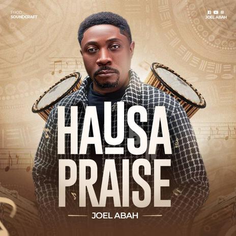 Hausa Praise | Boomplay Music