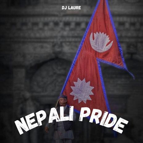 Nepali Pride | Boomplay Music