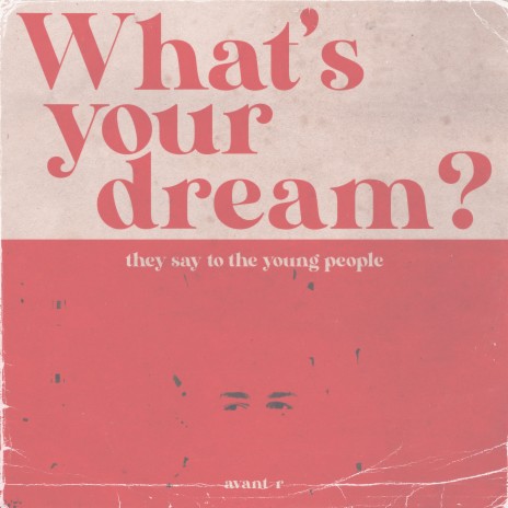 What's Your Dream? | Boomplay Music