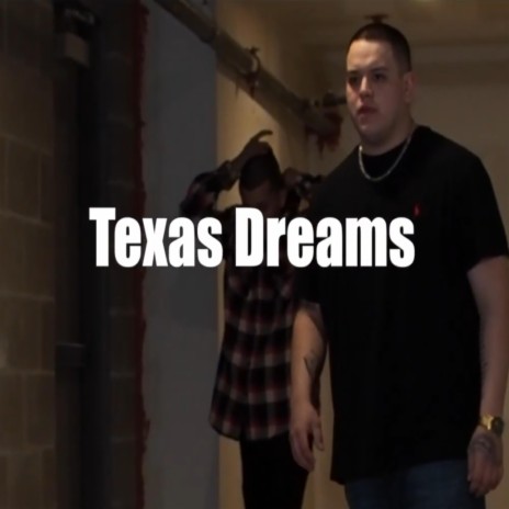 Texas Dream ft. GT Garza