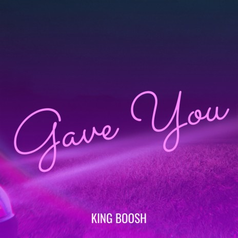 Gave You | Boomplay Music