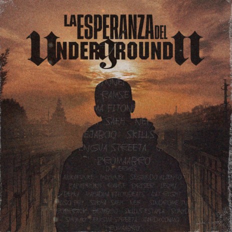 La Esperanza del Underground II ft. HdpGroupFam, Ramse La Cara del Avance, Amigo Fry, AWKA FUNKE & Beyka | Boomplay Music