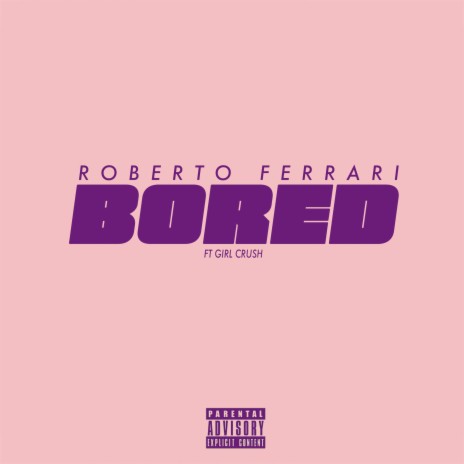 Bored ft. Girl Crush | Boomplay Music