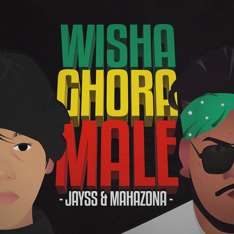 WISHA GHORA MALE ft. Mahazona | Boomplay Music