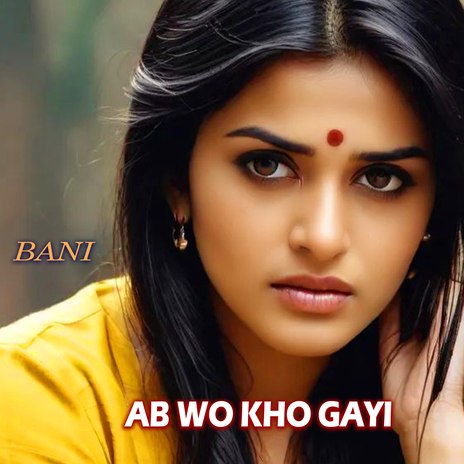 Ab Wo Kho Gayi | Boomplay Music