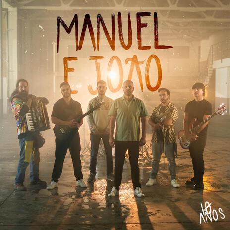 Manuel e João | Boomplay Music