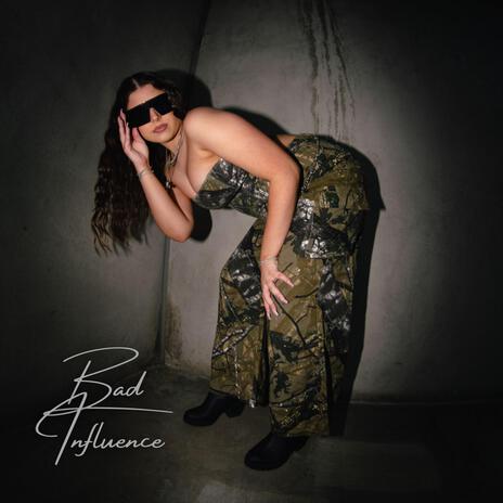 Bad Influence | Boomplay Music