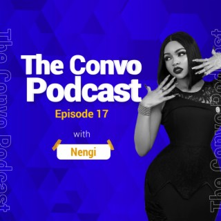 The Convo Episode #17 - Nengi