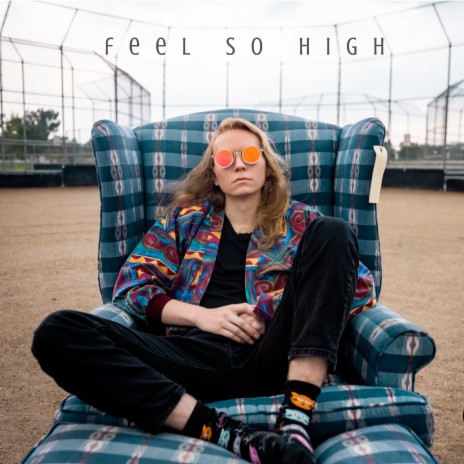 Feel so High | Boomplay Music