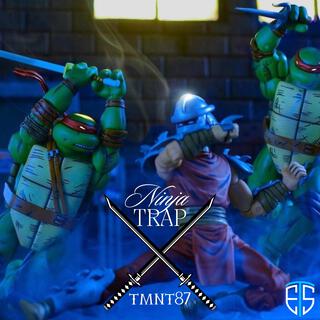 Ninja Rap (TMNT Trap)