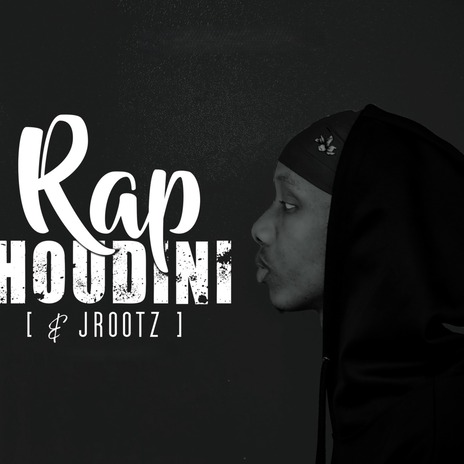 Rap Houdini ft. Jrootz | Boomplay Music