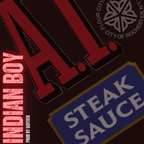 Steak Sauce ft. Indian Boy | Boomplay Music