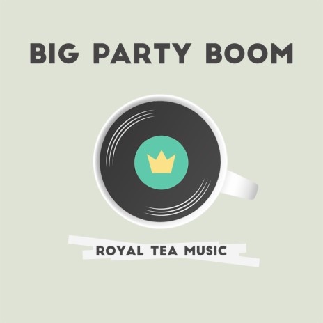 Big Party Boom | Boomplay Music