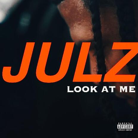 Look At Me | Boomplay Music