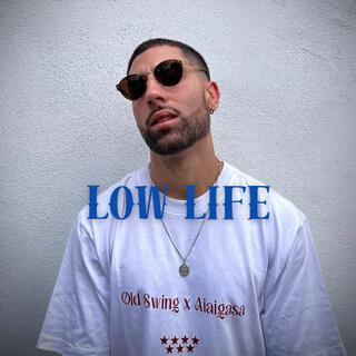 Low Life