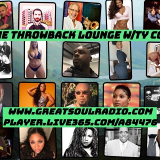 Episode 268: The Throwback Lounge W/Ty Cool----Sounding Good, Even When We Mess Up!! LOL
