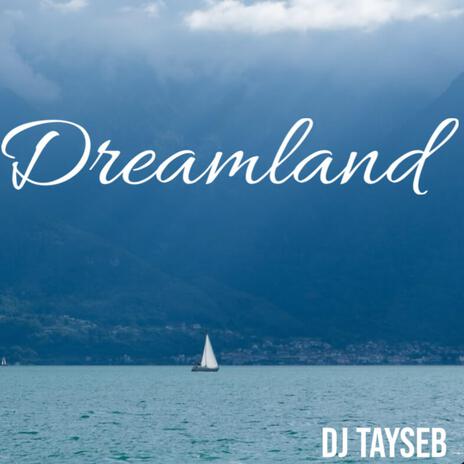 Dreamland | Boomplay Music