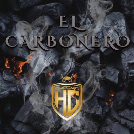 El carbonero | Boomplay Music