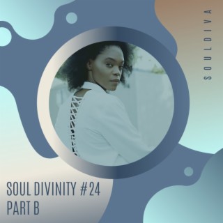 Soul Divinity #24 Part B - SoulDiva