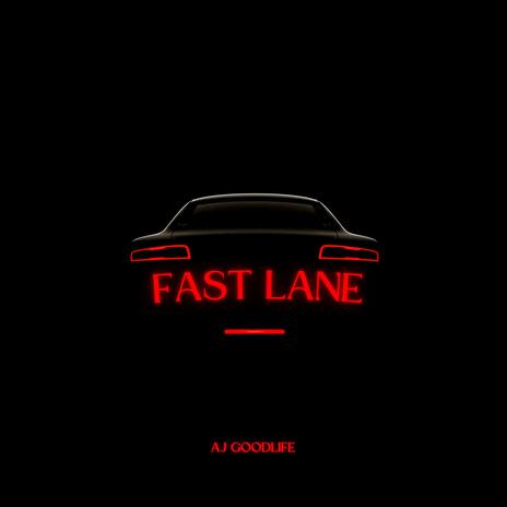 Fast lane | Boomplay Music