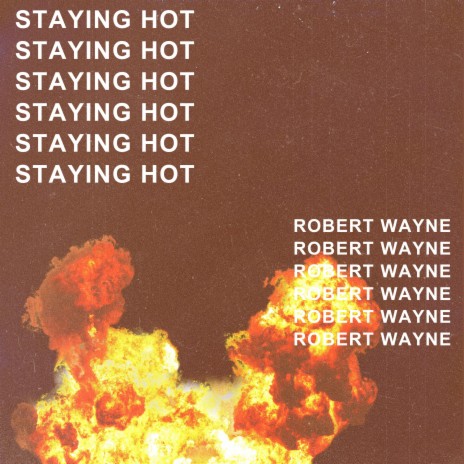 STAYING HOT | Boomplay Music