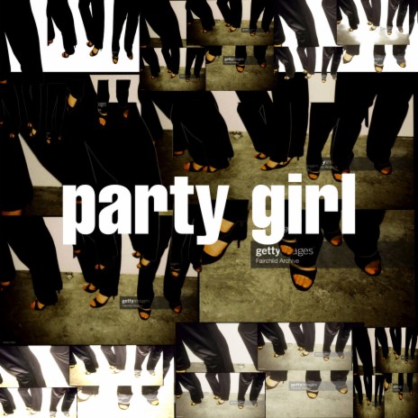Party Girl!!!! | Boomplay Music