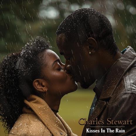 Kisses In The Rain | Boomplay Music