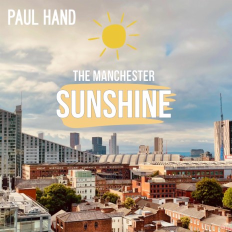The Manchester Sunshine | Boomplay Music