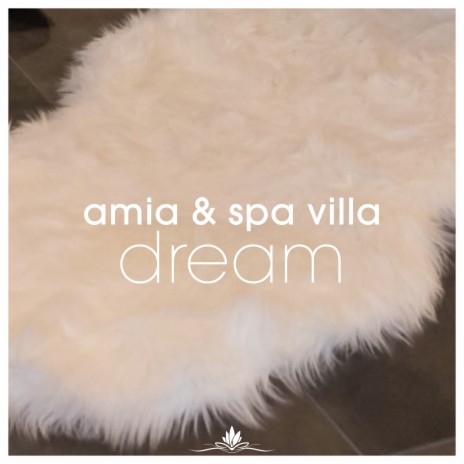 Dream ft. Spa Villa | Boomplay Music