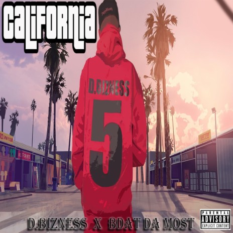California ft. BDat Da Most | Boomplay Music