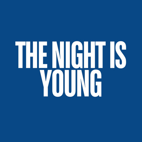 The Night Is Young | Boomplay Music