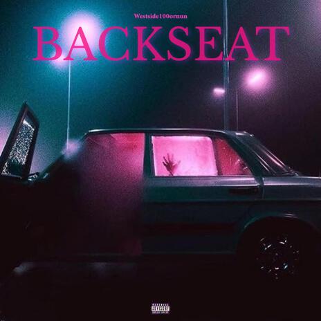 BACKSEAT | Boomplay Music