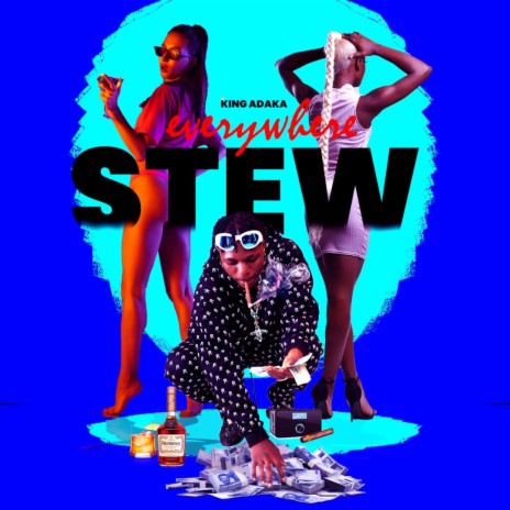 Everywhere Stew | Boomplay Music