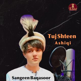 Tuj Shteen Ashiqi (Shina Song)