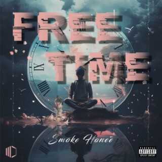 Free Time lyrics | Boomplay Music