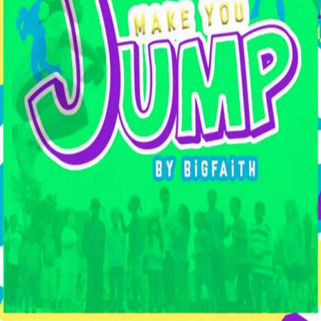 MAKE YOU JUMP | Boomplay Music