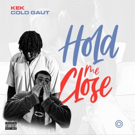 Hold Me Close ft. Cold-Gaut | Boomplay Music