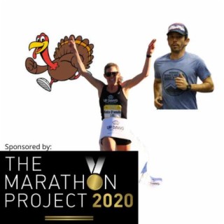 Gobble, Gobble: Guest Ben Rosario + Non Turkey Trot Racing with High School Star Jenna Hutchins, 36 Year-Old Keira D’Amato, JFK 50 Miler (Sponsored by The Marathon Project)