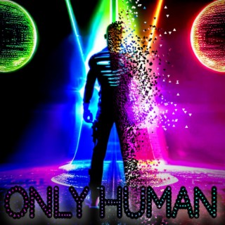 Only Human