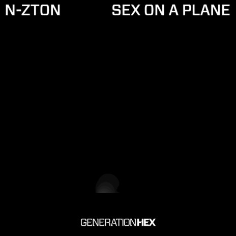 Sex On A Plane | Boomplay Music