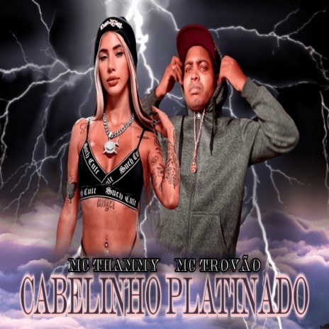 Cabelinho Platinado ft. Thammy | Boomplay Music