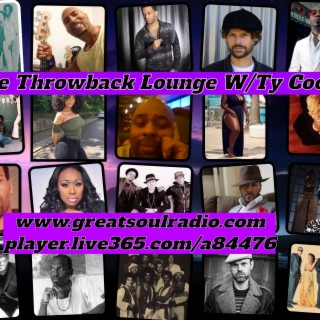 Episode 271: The Throwback Lounge W/Ty Cool----Summer In Full Swing Y'all!!