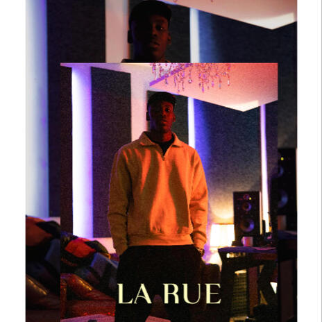 LA RUE | Boomplay Music