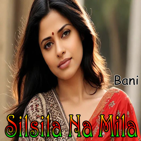 Shilshila Na Mila | Boomplay Music