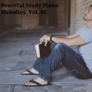 Peaceful Study Piano Melodies, Vol. 06