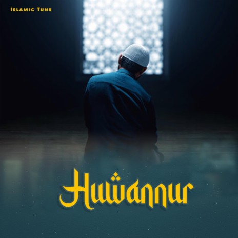 Huwannur | Boomplay Music